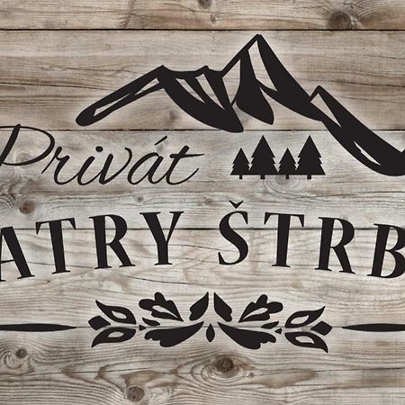 Apartamento Privát Tatry Štrba Exterior foto